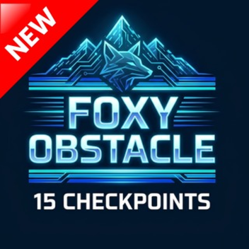 [VIP 1 RBX] FOXY OBSTACLE 