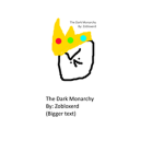 The Dark Monarchy