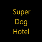 Super Dog Hotels