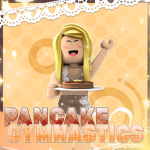 Pancake Gymnastics!