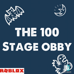 THE 100 STAGE OBBY