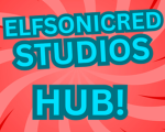 ELFSONICRED STUIDOS HUB!