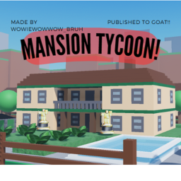 Mansion Tycoon!