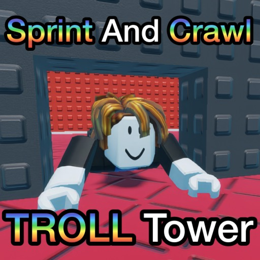 Sprint and Crawl troll Tower (UPD)