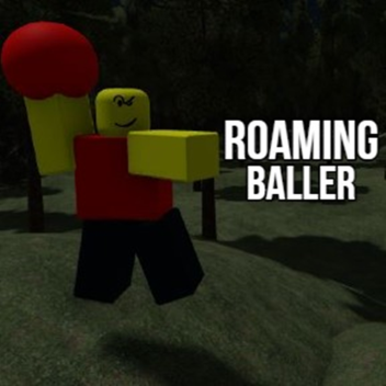 Roaming Baller