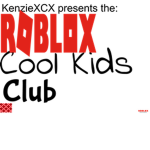 ROBLOX Cool Kids Club (Everyone is aloud in)