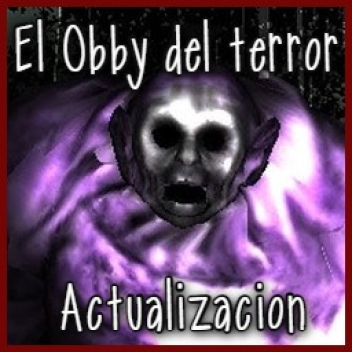 ⚠The Obby Of Terror ⚠ (English)