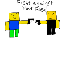 Fight against Your foes! [BETA]