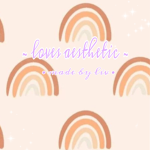 ~ loves aesthetic ~