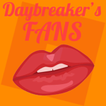 Daybreaker's Fans