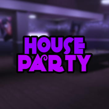 House Party