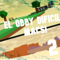 El obby dificil MACs 2!!!
