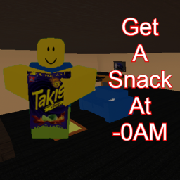 Get a Snack at -0 am