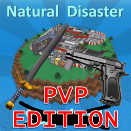 Natural Disaster PVP Edition 💥