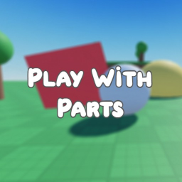 Play With Parts
