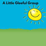 A Little Gleeful Group