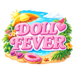 DOLL FEVER