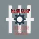 Hero.Corp: Building dreams since 1920