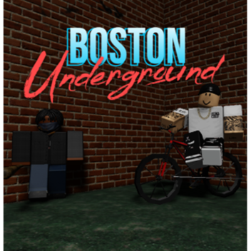 Boston Underground 😈  [EARLY BETA]