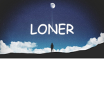 Loners run this