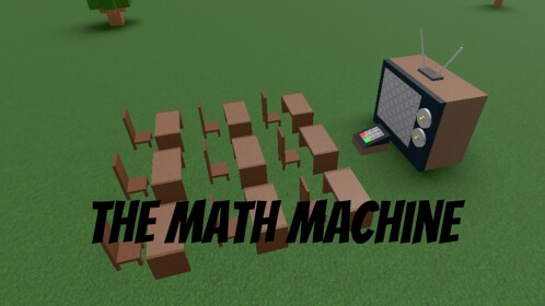 The Math Machine