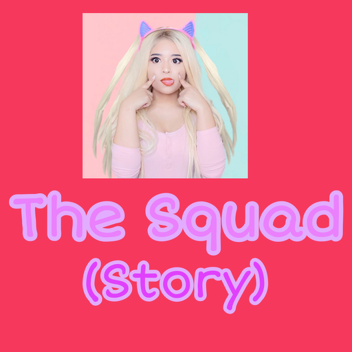 The Squad (STORY)