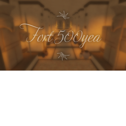 (Siege) Fort 500yea