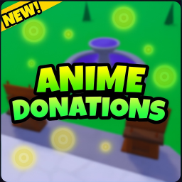 Anime Donations[Release🎉]