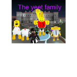 The Yeet family =)