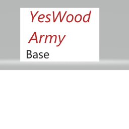 YesWood Army Base/Hangout/