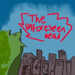 The Unforeseen Dead