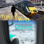 Trains and planes