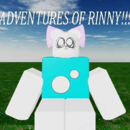 ADVENTURES OF RINNY!!!!!