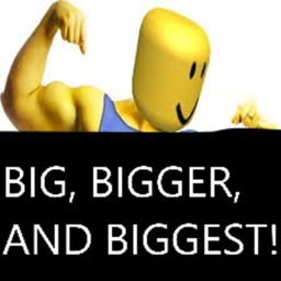 [Update!] Big, Bigger, And Biggest [BETA]