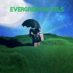 Evergreen Hotels™