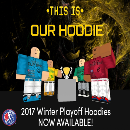 LLWS 2017 Winter Playoff Hoodie Ad Roblox decal