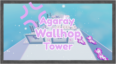 [CARRY] 💢 Agaray Wallhop Tower