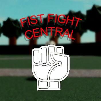 Fist Fight Central