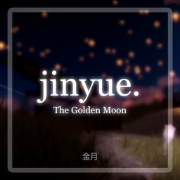 🏮 Jinyue (金月)