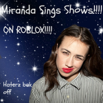Miranda Sings Shows