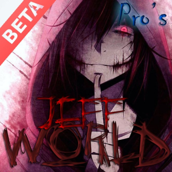 The Jeff's World (Horror House & City!)