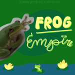 •|~[ The Frog Empire ]~|•