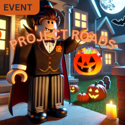 [🎃HAPPY HALLOWEEN🎃] Project Roads Alpha