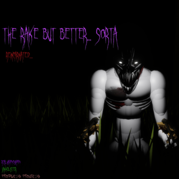 The Rake but better.... Sorta: Reincarnation