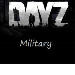 --[DayZ Military]--