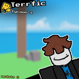 Terrfic Tycoon's [DEMO]