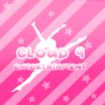 Cloud 9 entertainment!