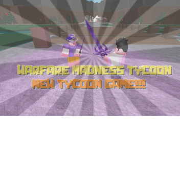 Warfare Madness Tycoon
