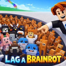 Lag a Brainrot (RELEASE)