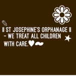 || St Josephine’s Orphanage ||